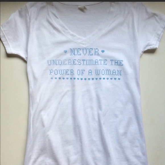 Too Pretty Tops - Never Underestimate The Power Of a Woman t shirt